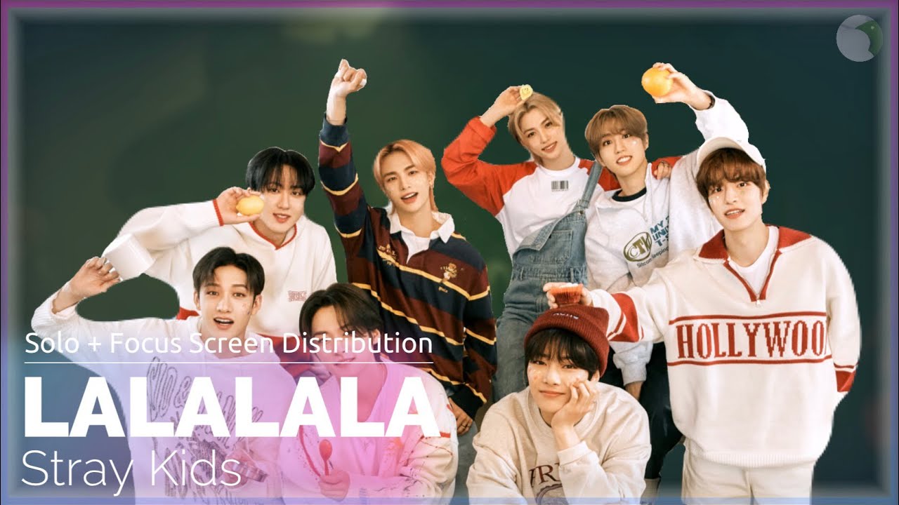[Solo+Focus Screen Distribution] Stray Kids - LALALALA