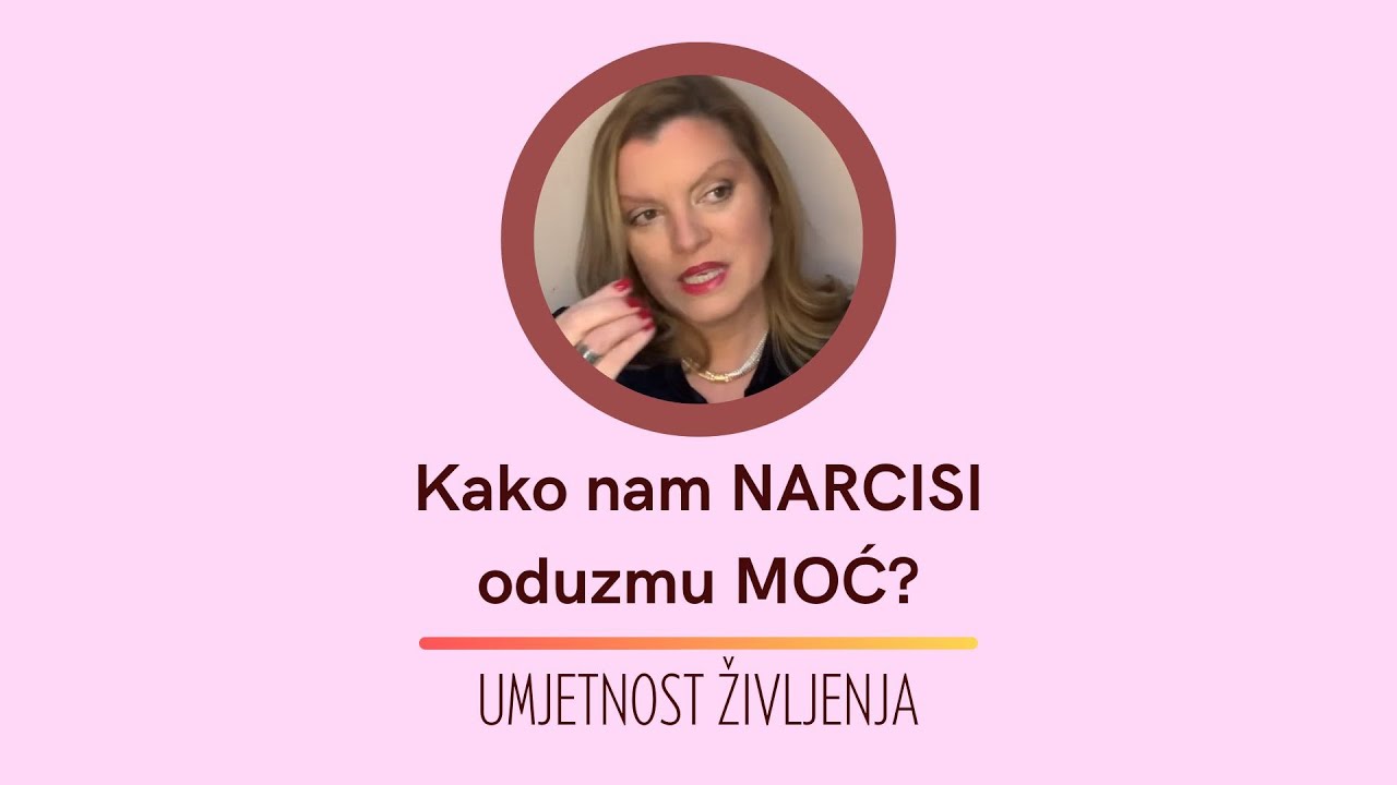Kako nam narcisi oduzmu moć?