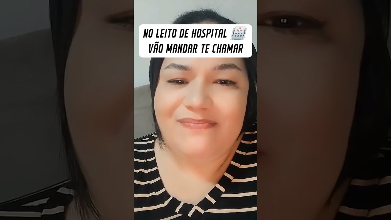 Do leito daquele hospital, vão mandar te chamar‼️ Deus vai purificar alguém.