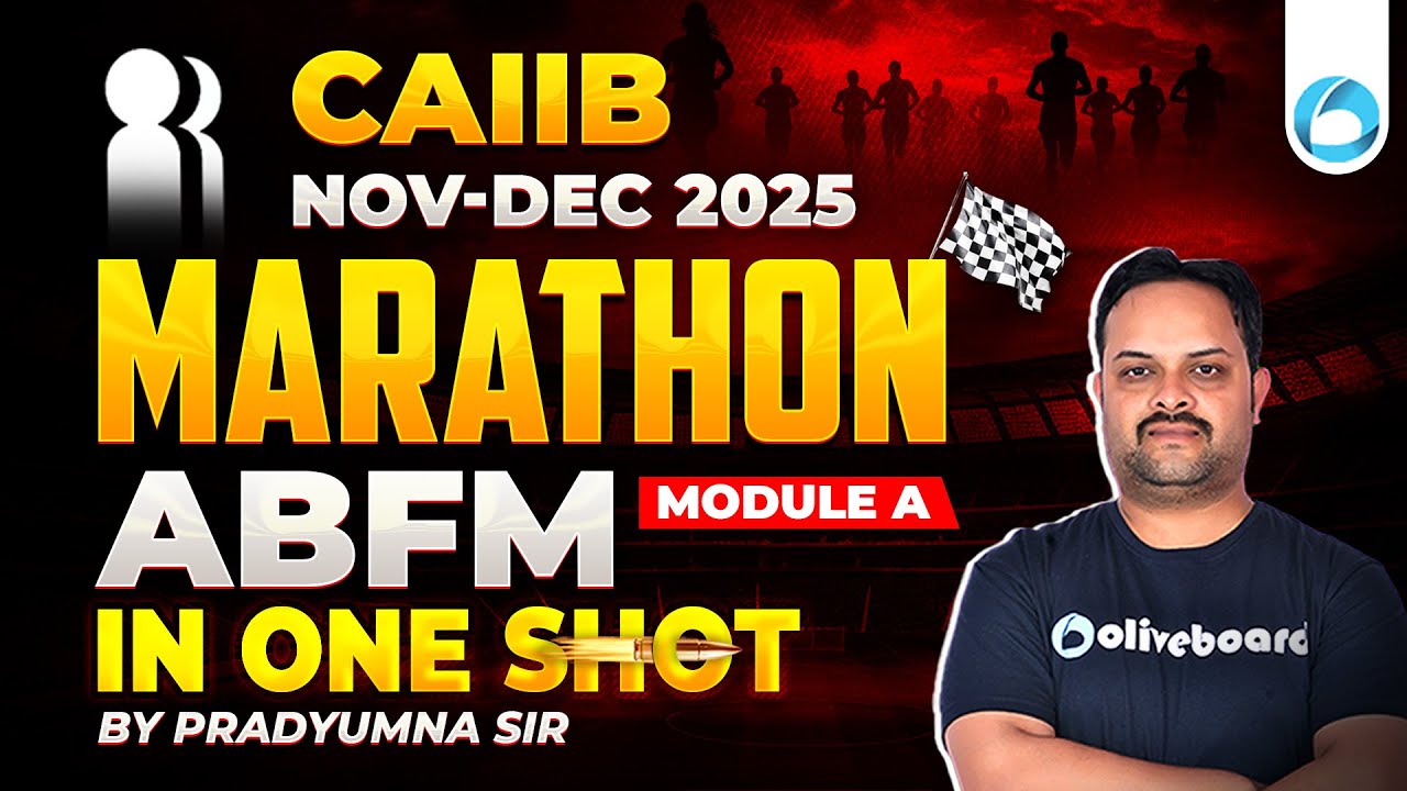 CAIIB ABFM Marathon 2025 | Module A in ONE SHOT | Nov-Dec Attempt | Complete Revision Pradyumna Sir