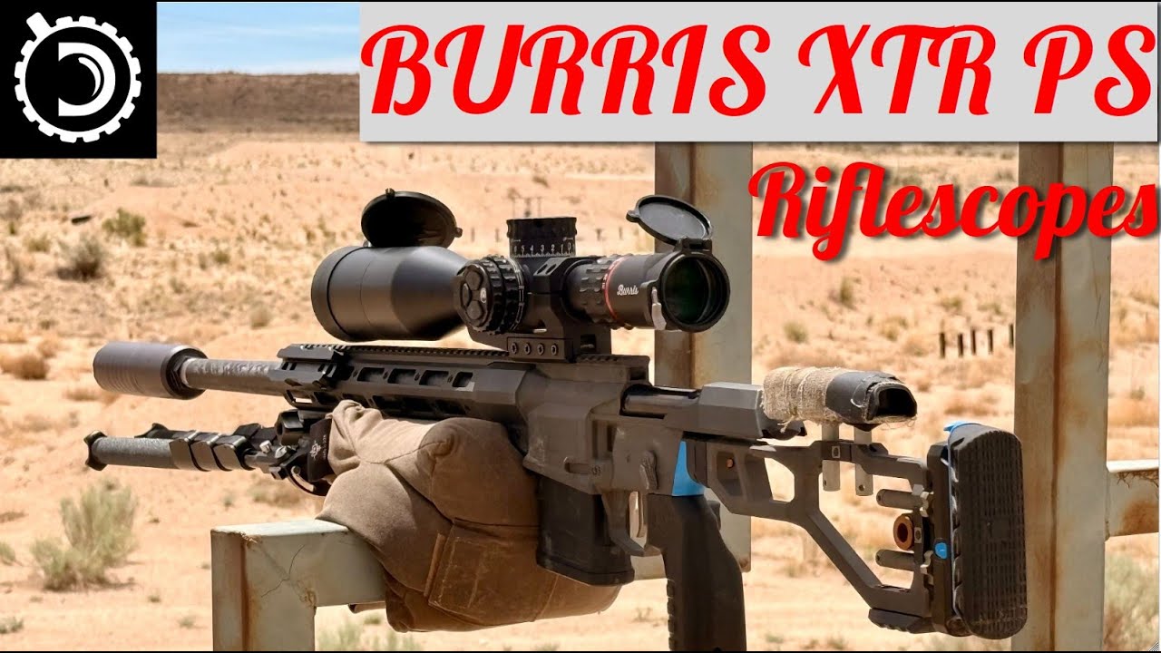 Burris XTR PS  Riflescopes