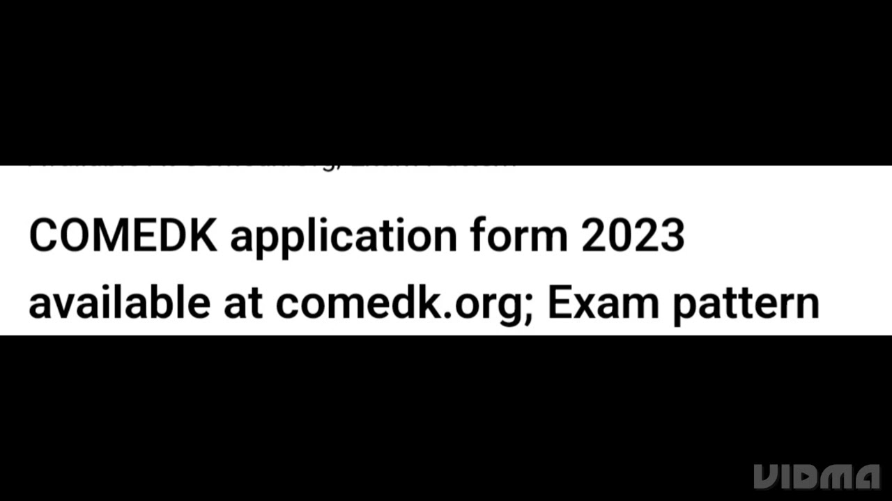 COMEDK APPLICATION FORM 2023 RELEASED, HOW TO APPLY, EXAM, ADMIT CARD RELEASED DATE OUT, LATEST NEWS