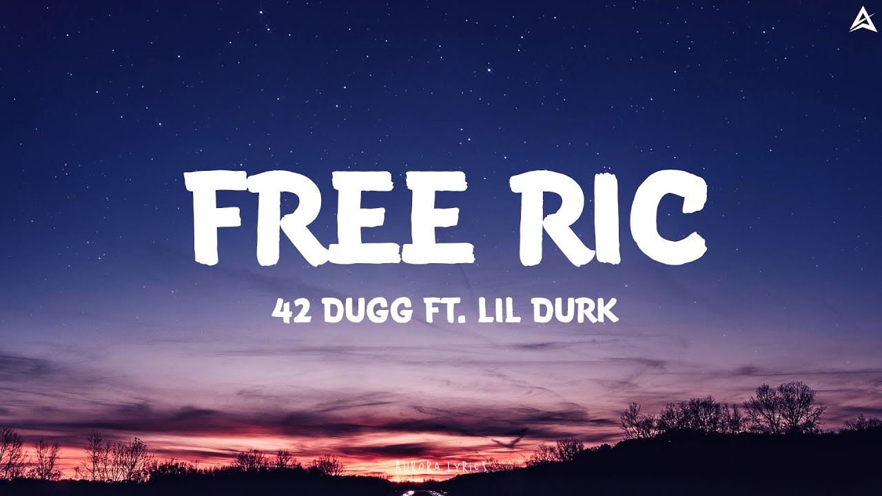 42 Dugg feat. Lil Durk - FREE RIC ( Lyrics )
