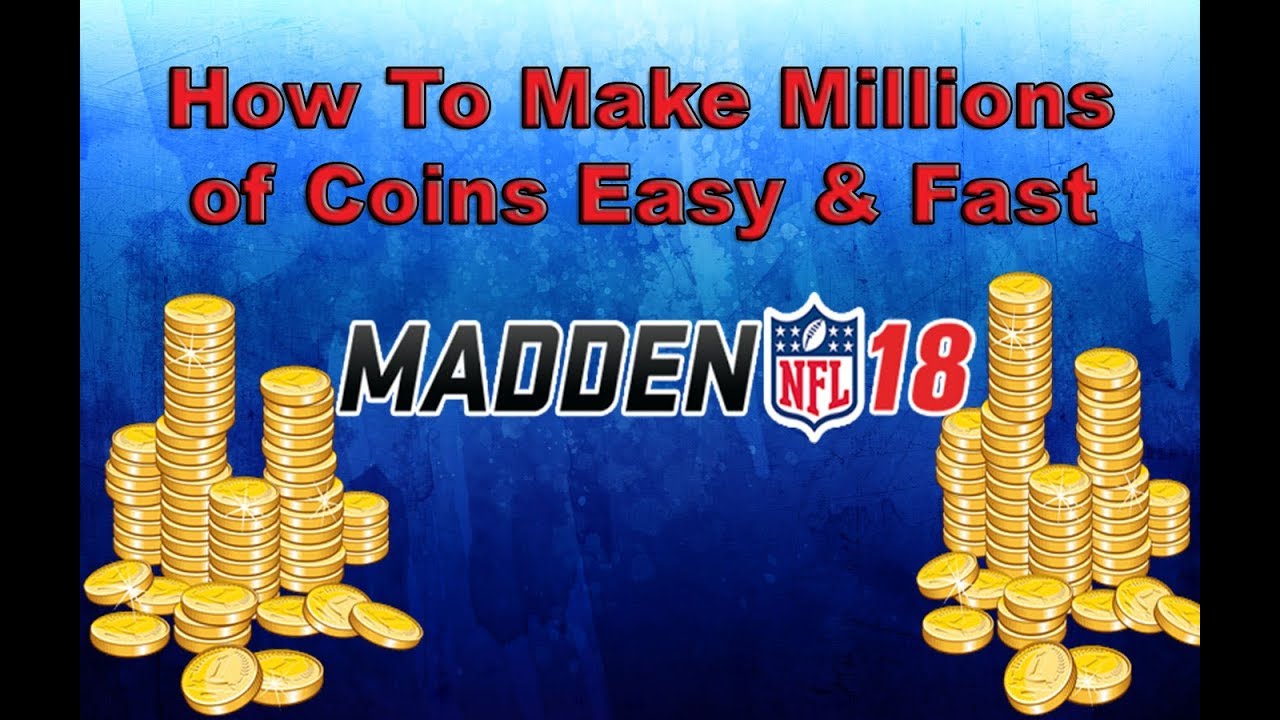How To Make MILLIONS Of Coins Easy and Fast in Madden 18 Ultimate Team