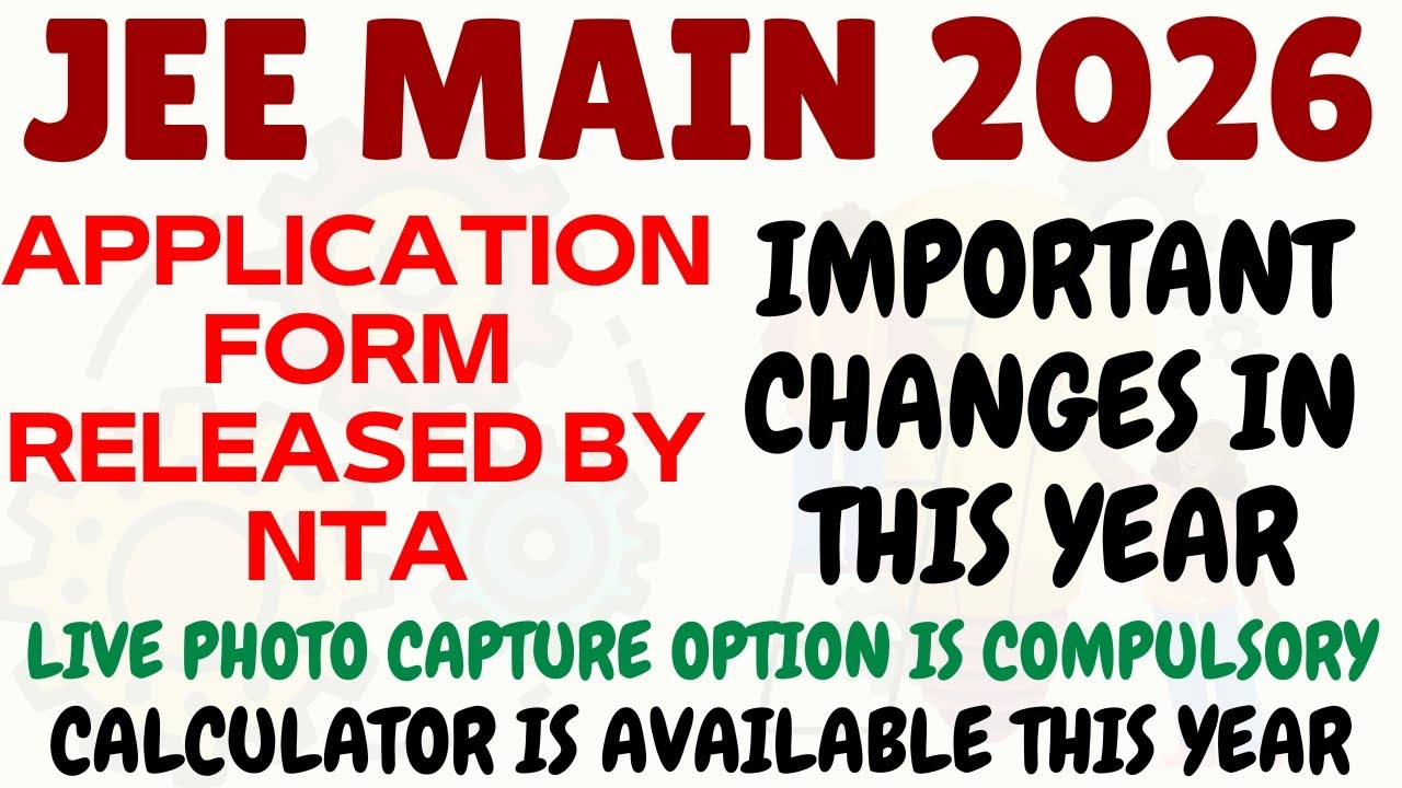 JEE MAIN 2026 APPLICATION STARTED | MAJOR CHANGES IN APPLICATION & EXAM HALL INSTRUCTIONS