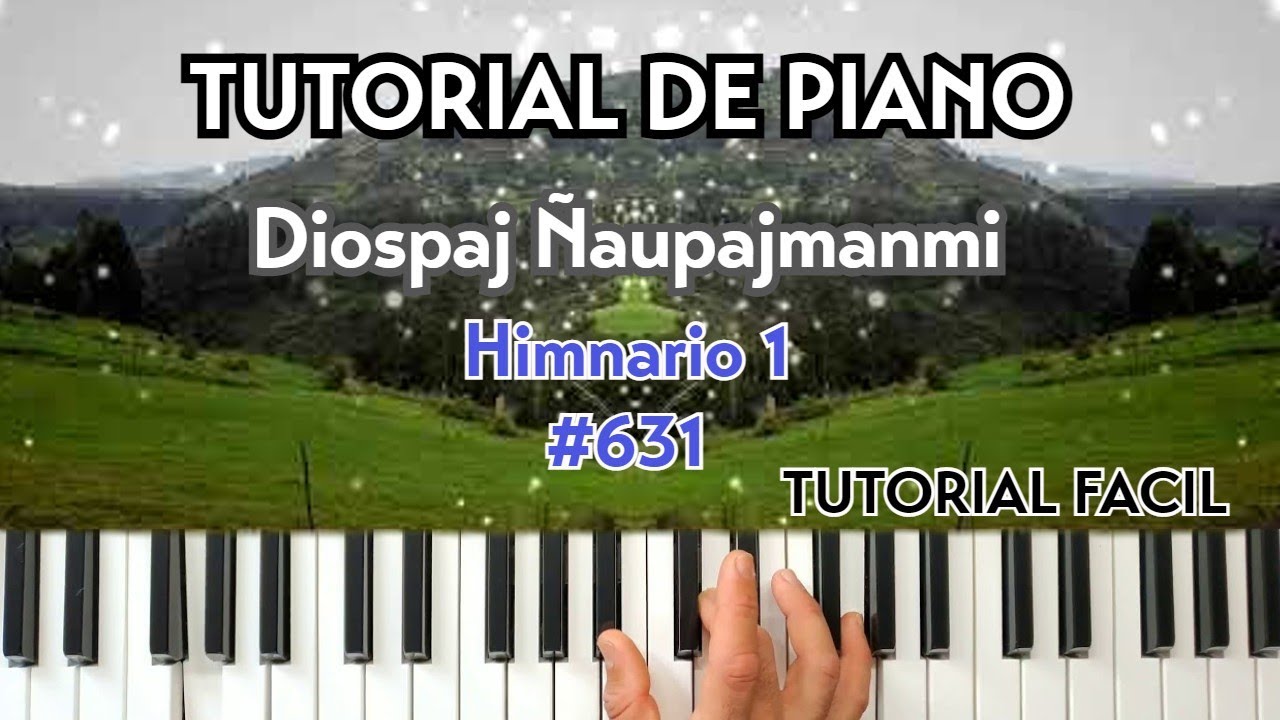 Cambaj Ñaupajmanmi #631 //Tutorial de Piano//