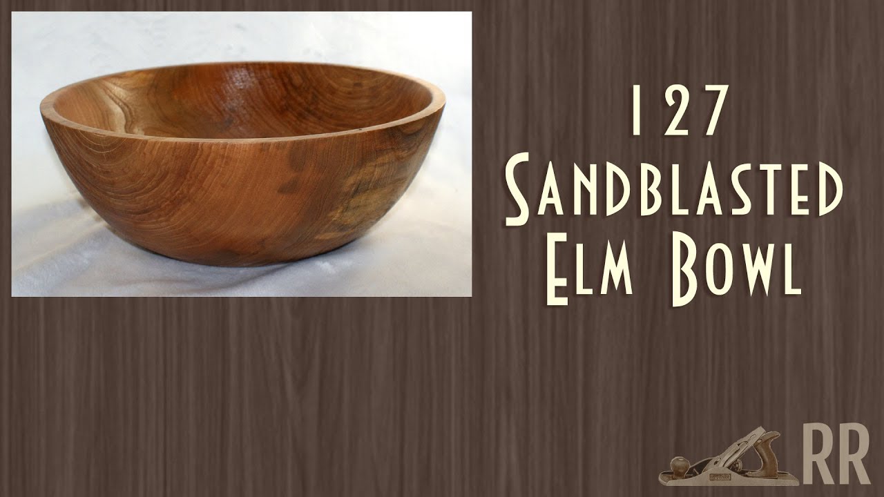 Sandblasted Elm Bowl Woodturning - 127
