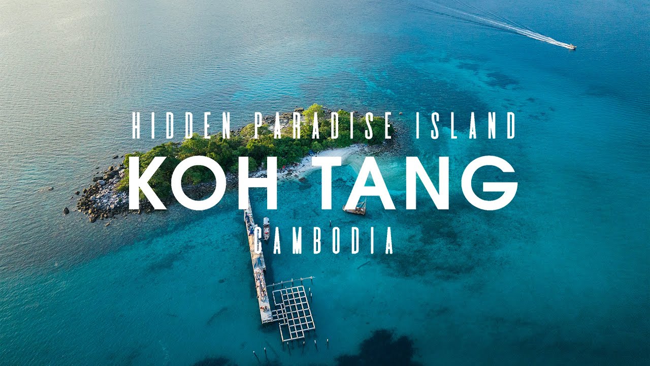 Koh Tang & Koh Mouy | Cinematic Island Escape