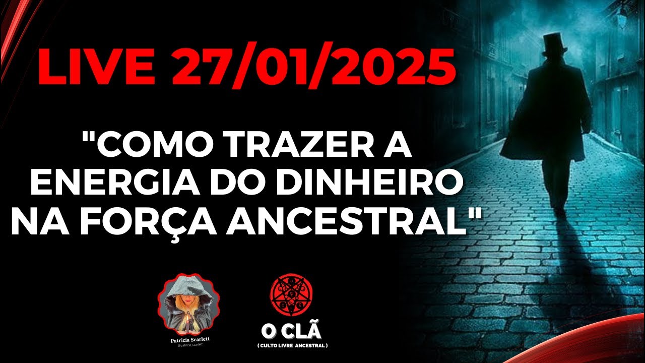 COMO TRAZER A ENERGIA DO DINHEIRO NA FORÇA ANCESTRAL | O CLÃ