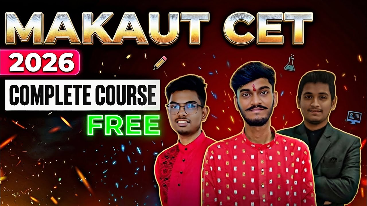 MAKAUT CET 2026 Full Course (Free) | Complete Preparation from Zero 🔥 | Introduction