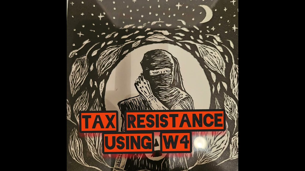 01 - Tax Resistance using W4