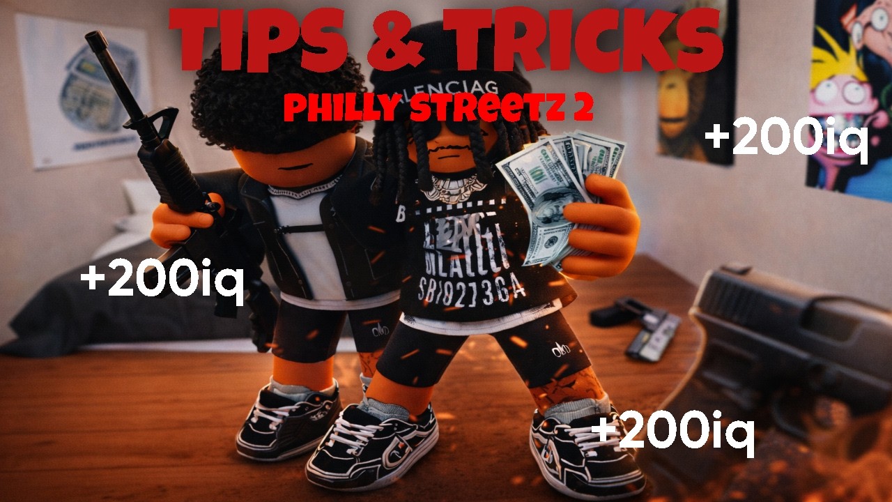 Tips and Tricks for Philly Streetz 2