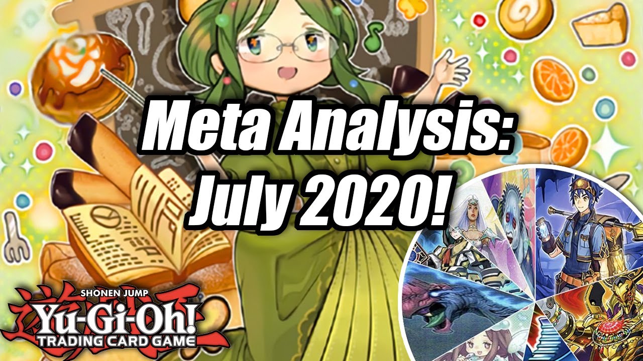 Yu-Gi-Oh! Meta Analysis: July 2020!