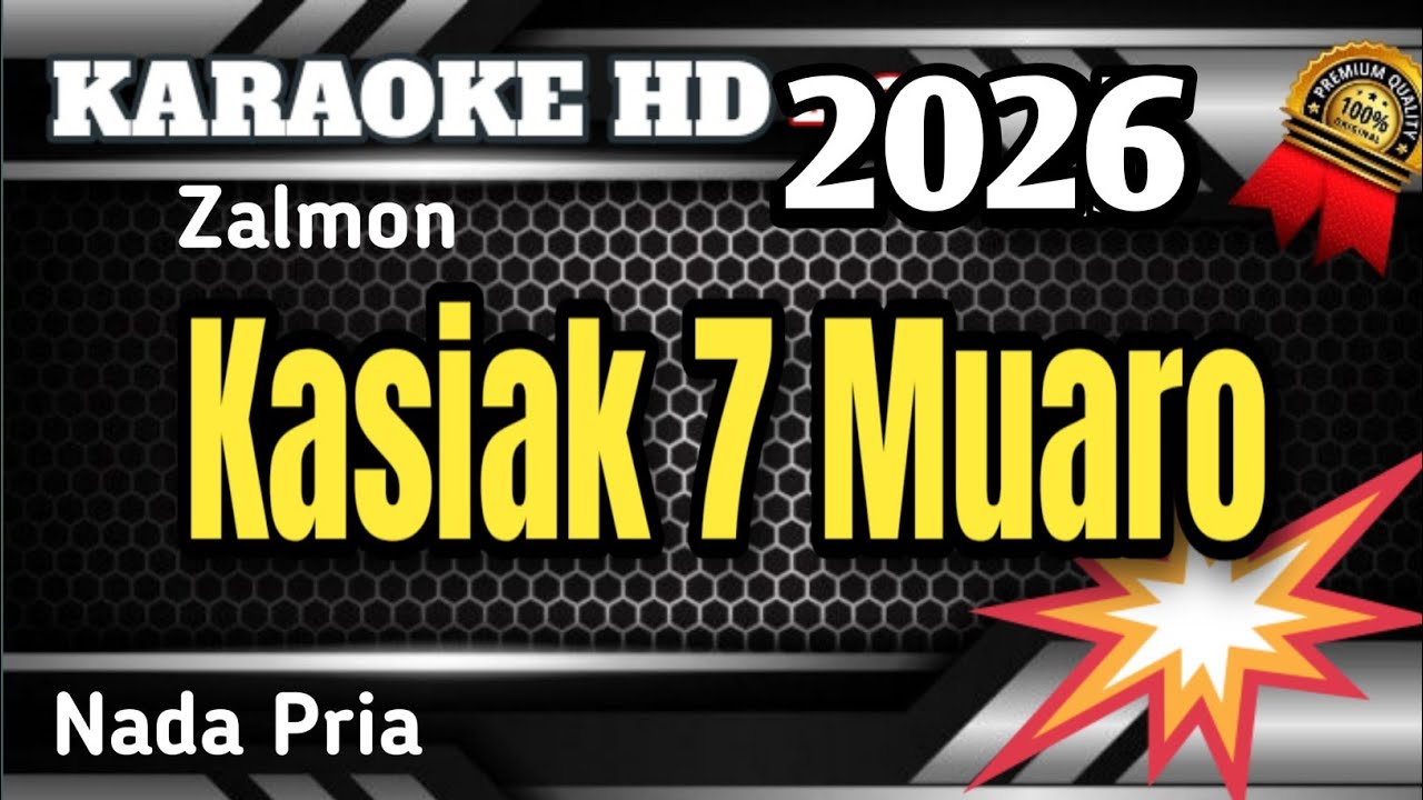KASIAK TUJUAH MUARO (Nada Rendah) || KARAOKE MINANG NADA PRIA TERBARU 2026