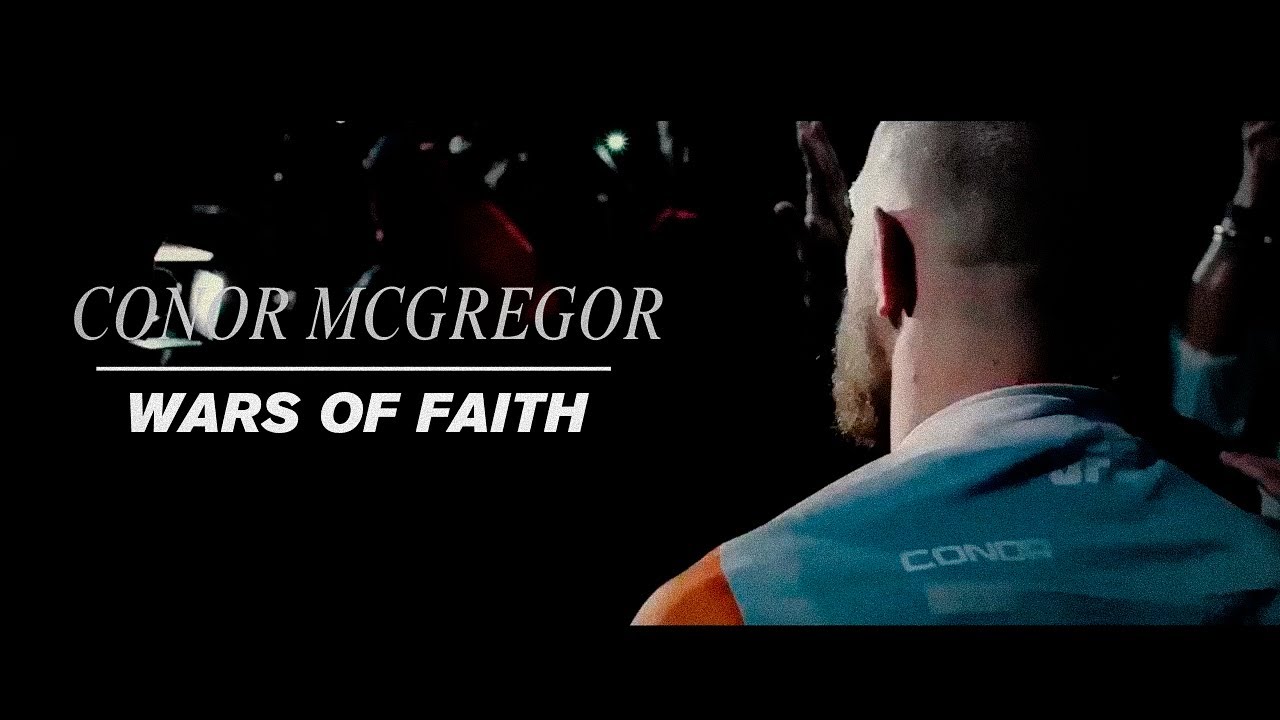 Conor McGregor - ‘Wars of Faith’