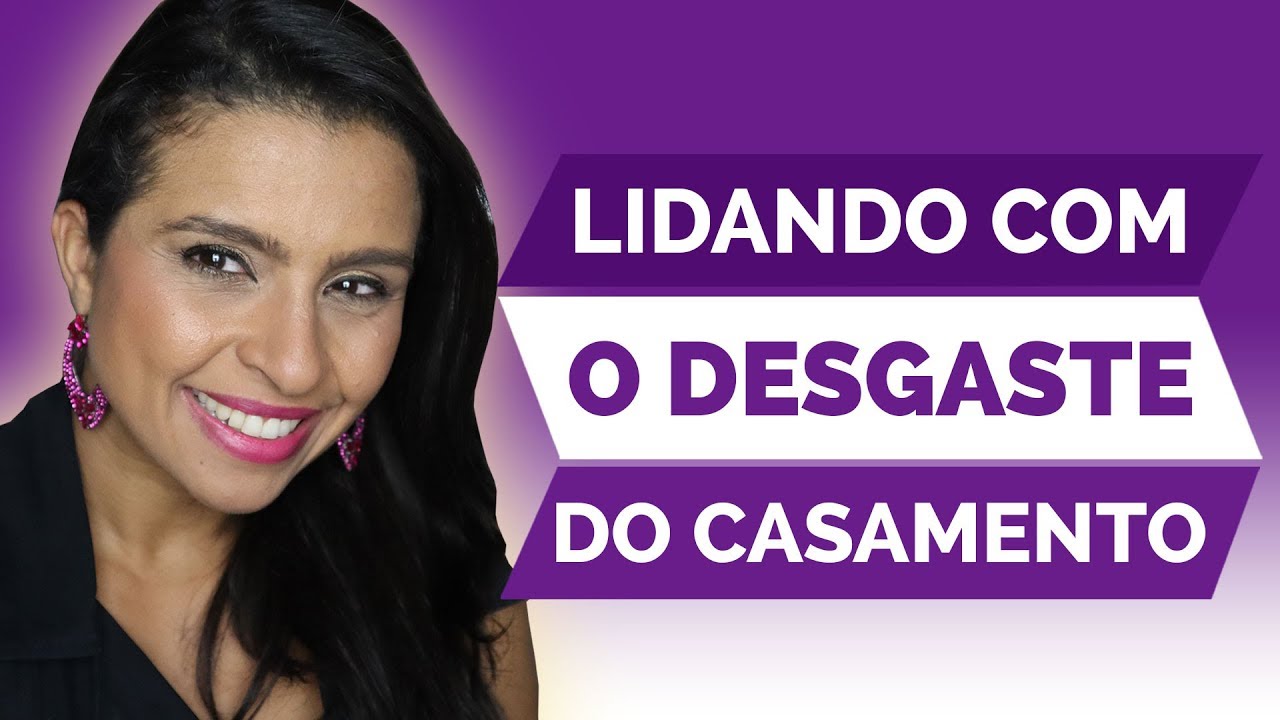 LIDANDO COM O DESGASTE DO CASAMENTO | Flavia Mariano