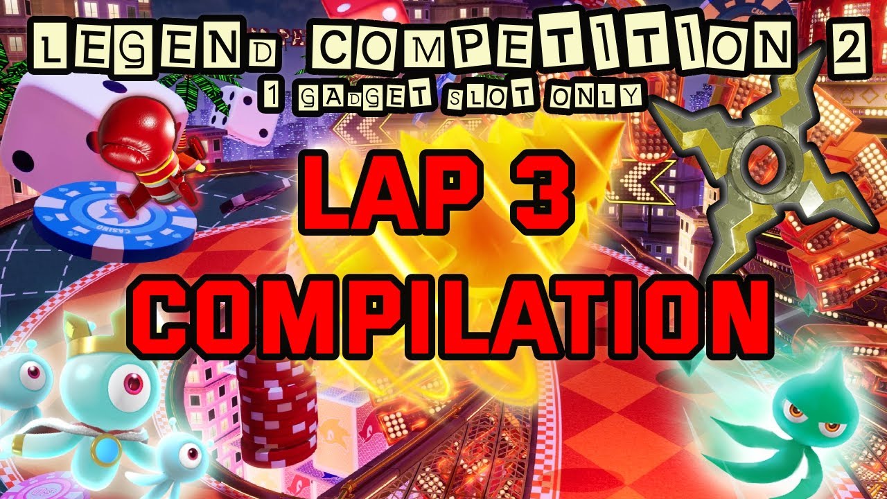 Sonic Racing CrossWorlds | Legend Competition 2 - Lap 3 Compilation