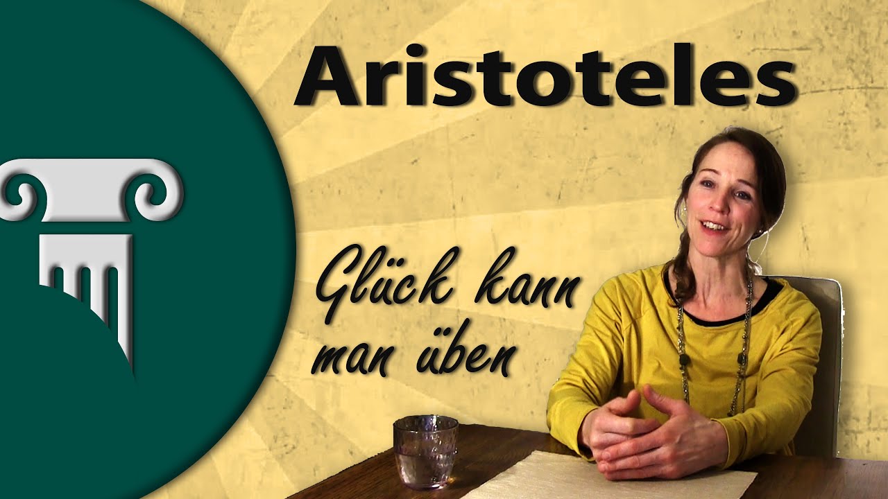 Aristoteles: Glück kann man üben
