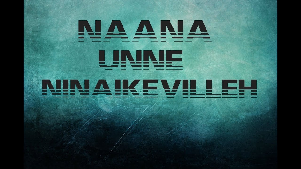 Naana Unne Ninaikevilleh - Vela (Kravanah) [Lyrics]