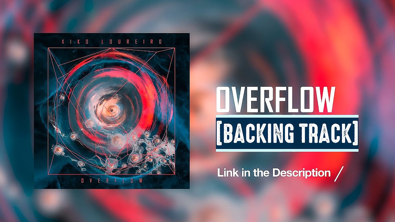 Kiko Loureiro • Overflow • Backing Track『FREE DOWNLOAD』link in description