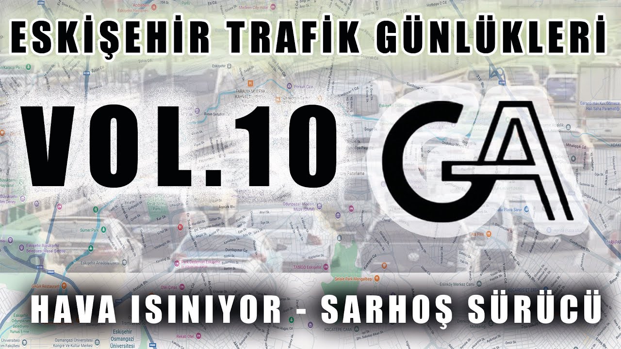 Hava Artık Isınıyor - Sarhoş Gibi Sürücü | Eskişehir Trafik Günlükleri | VOL.10