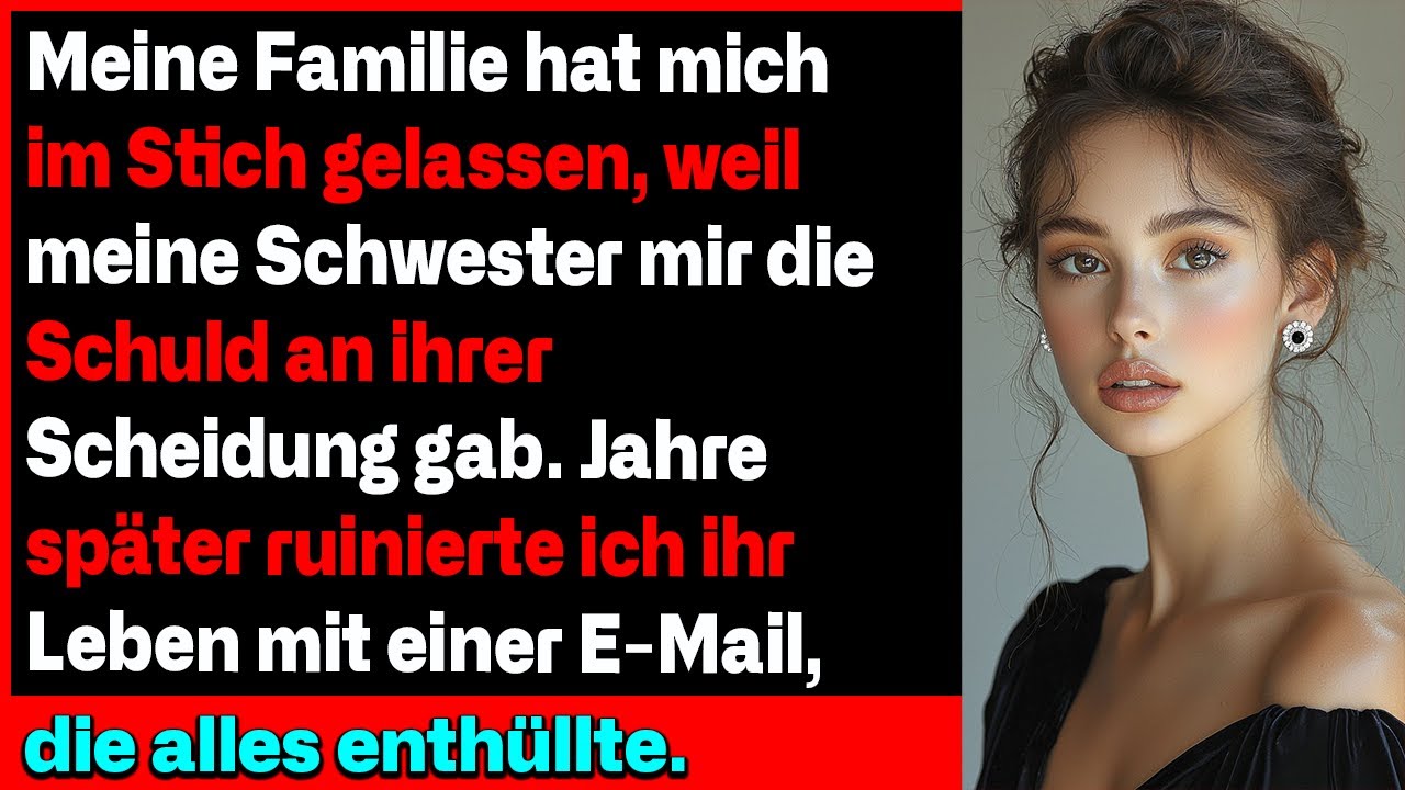 Meine Familie hat mich im Stich gelassen, nachdem meine Schwester mir die Schuld an ihrer Scheidung