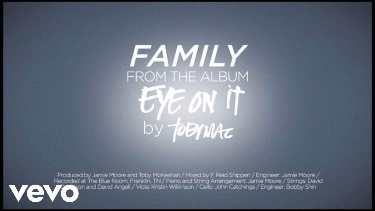 TobyMac - Family (Lyrics)