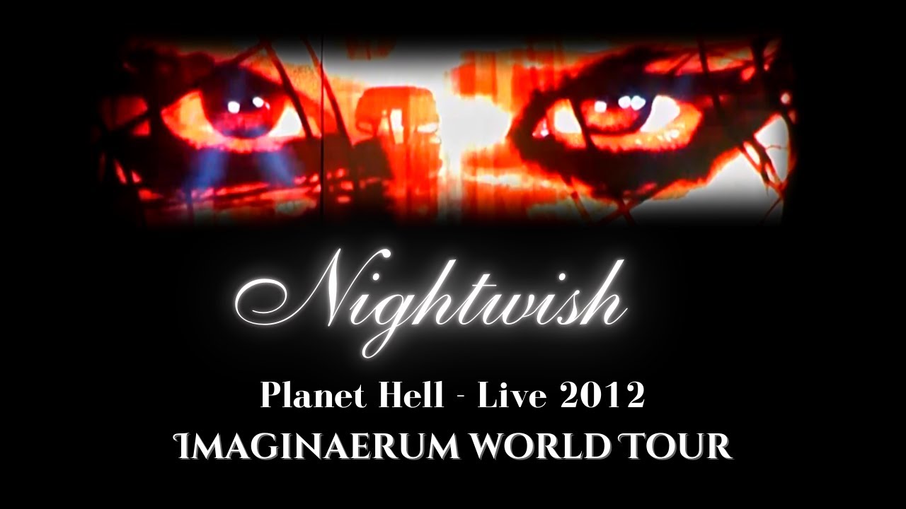 Nightwish - Planet Hell Live 2012 (Imaginaerum World Tour - Multicam)