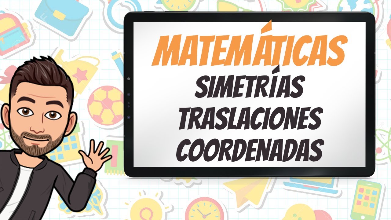 Simetrías, traslaciones, giros y coordenadas - Educación Primaria - Matemátcias