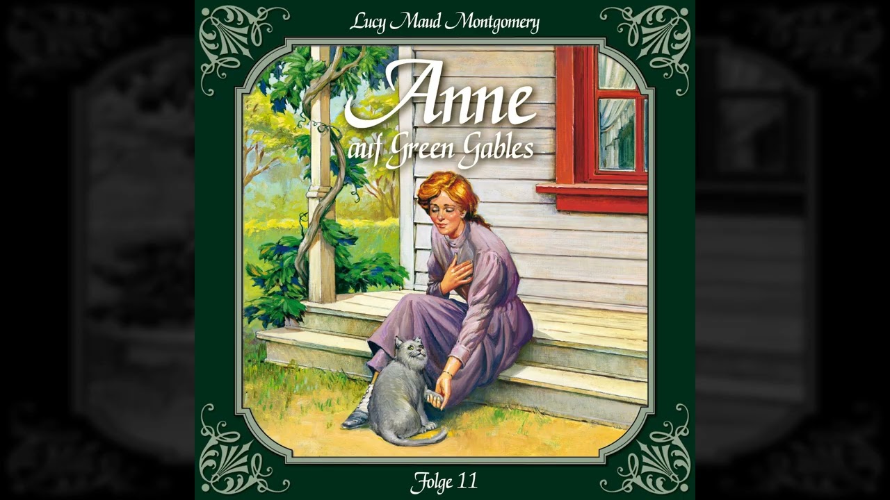Anne auf Green Gables - Folge 11: Die jungen Damen aus Pattys Haus (komplettes Hörspiel)