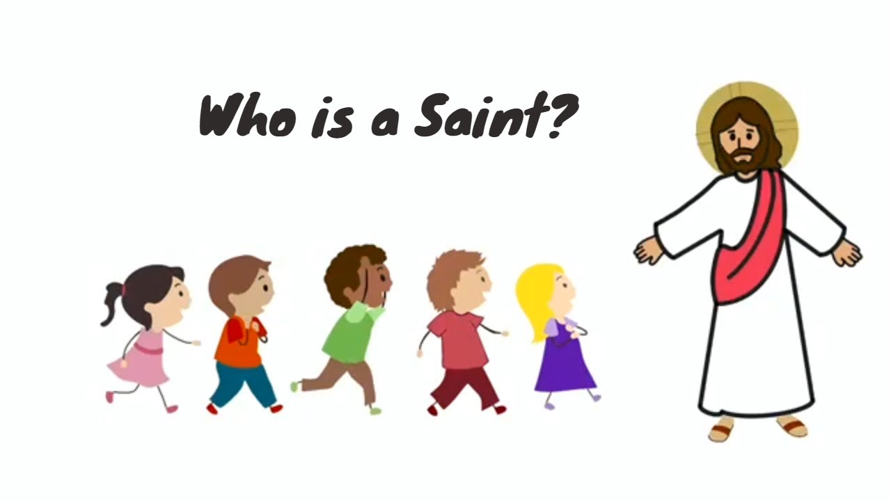 Who and what is a Saint?