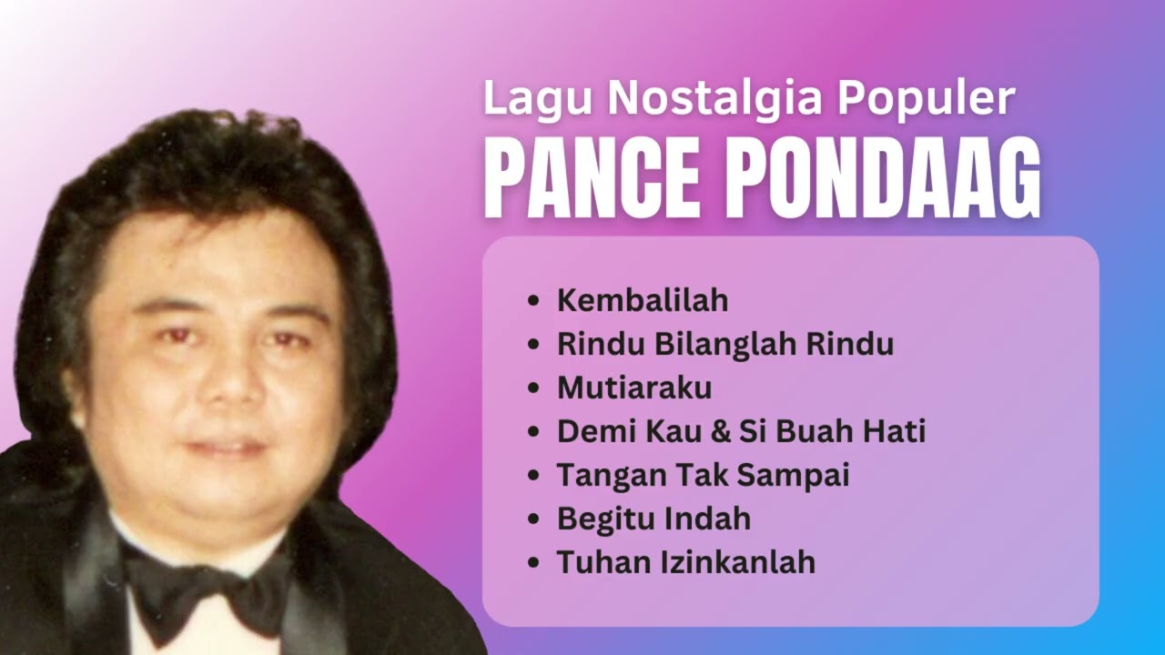 Pance Pondaag Lagu Nostalgia Terbaik | Kumpulan Lagu Kenangan #PancePondaag