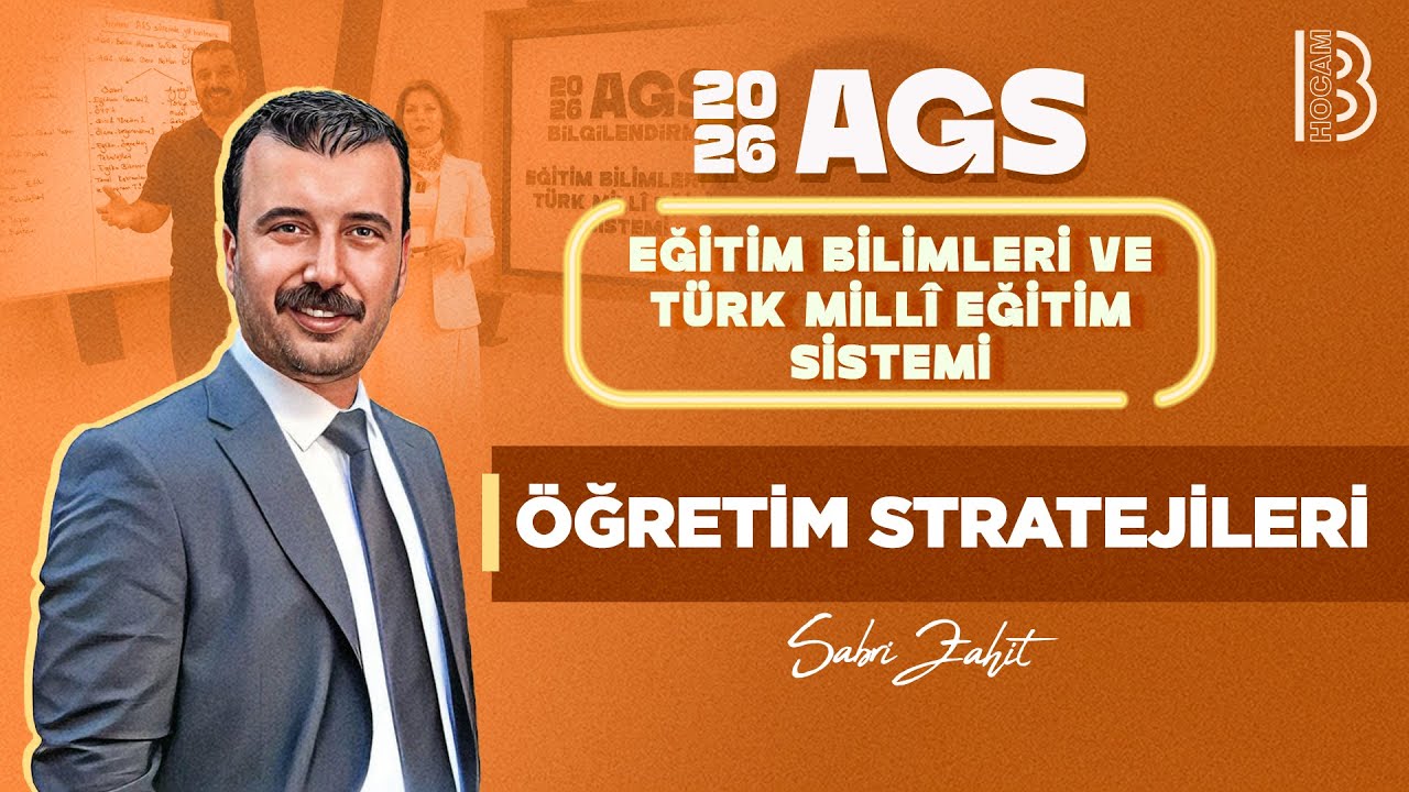 74) MEB-AGS - &Ouml;ğretim Stratejileri -Eğitim Bilimleri ve T&uuml;rk Milli Eğitim Sistemi -Sabri ZAHİT -2026