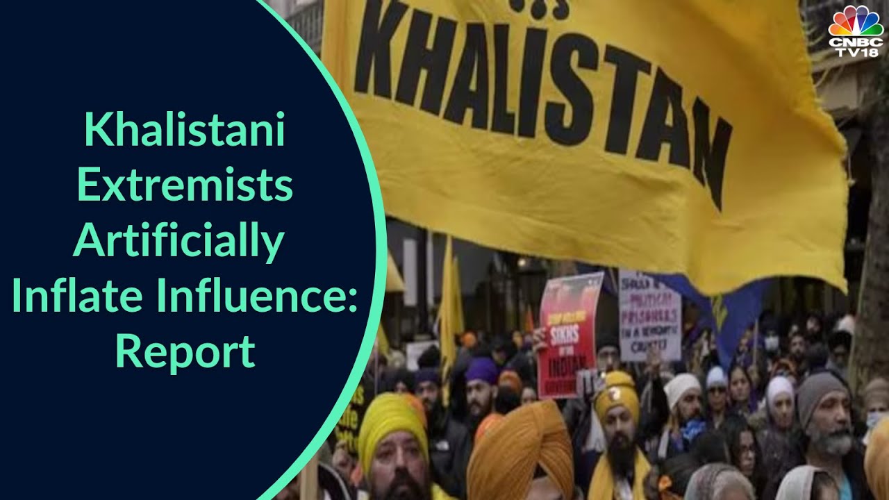 Khalistani Extremists Artificially Inflate Influence: U.K. Report | CNBC-TV18