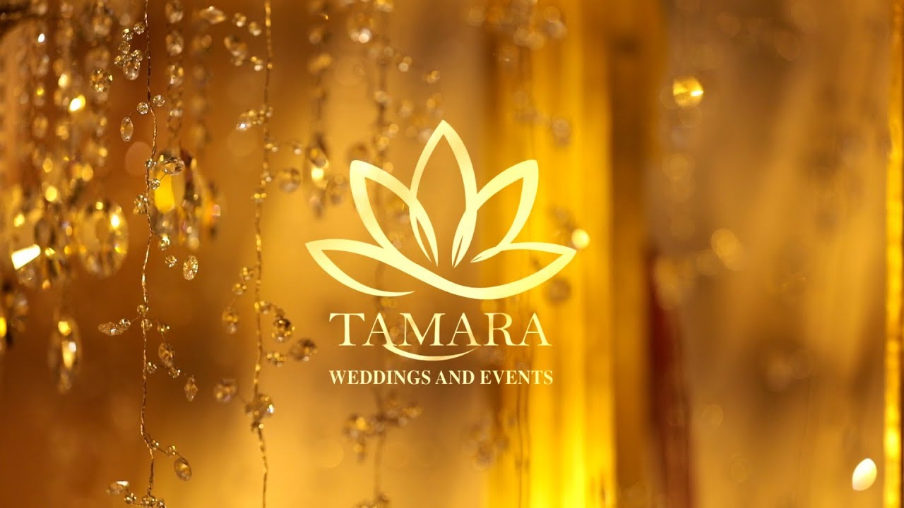 TAMARA WEDDINGS & EVENTS  ||  Promotional Video