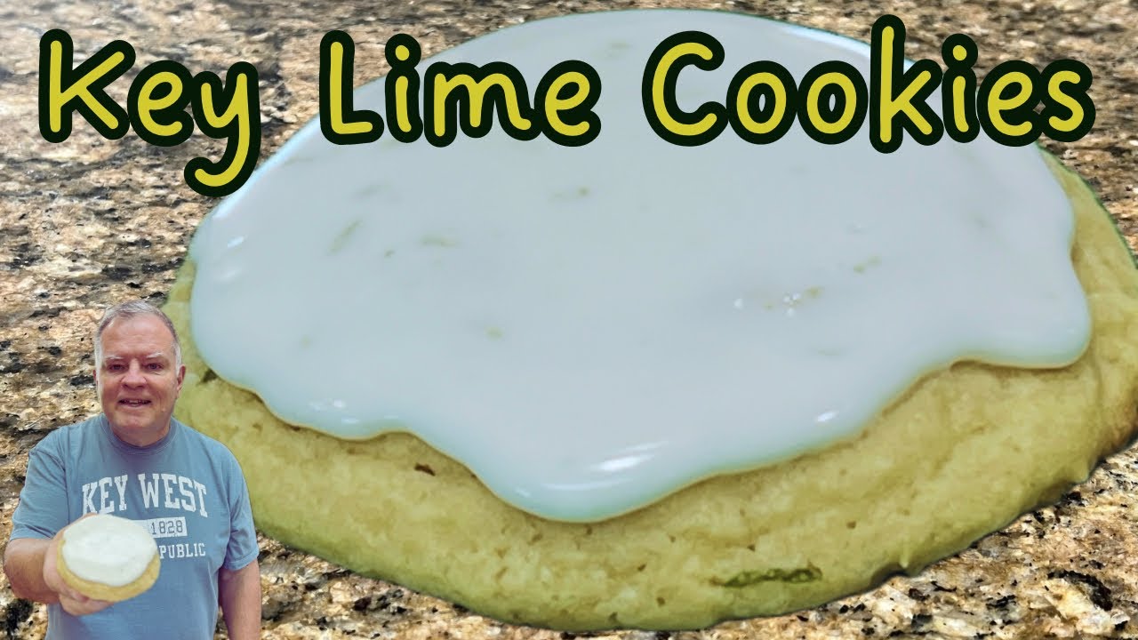 Key Lime Cookies - A Taste from Key West, Florida When You’re At Home!