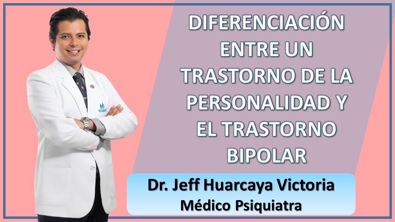 DIFERENCIACIÓN ENTRE UN TRASTORNO LÍMITE DE LA PERSONALIDAD Y UN TRASTORNO BIPOLAR