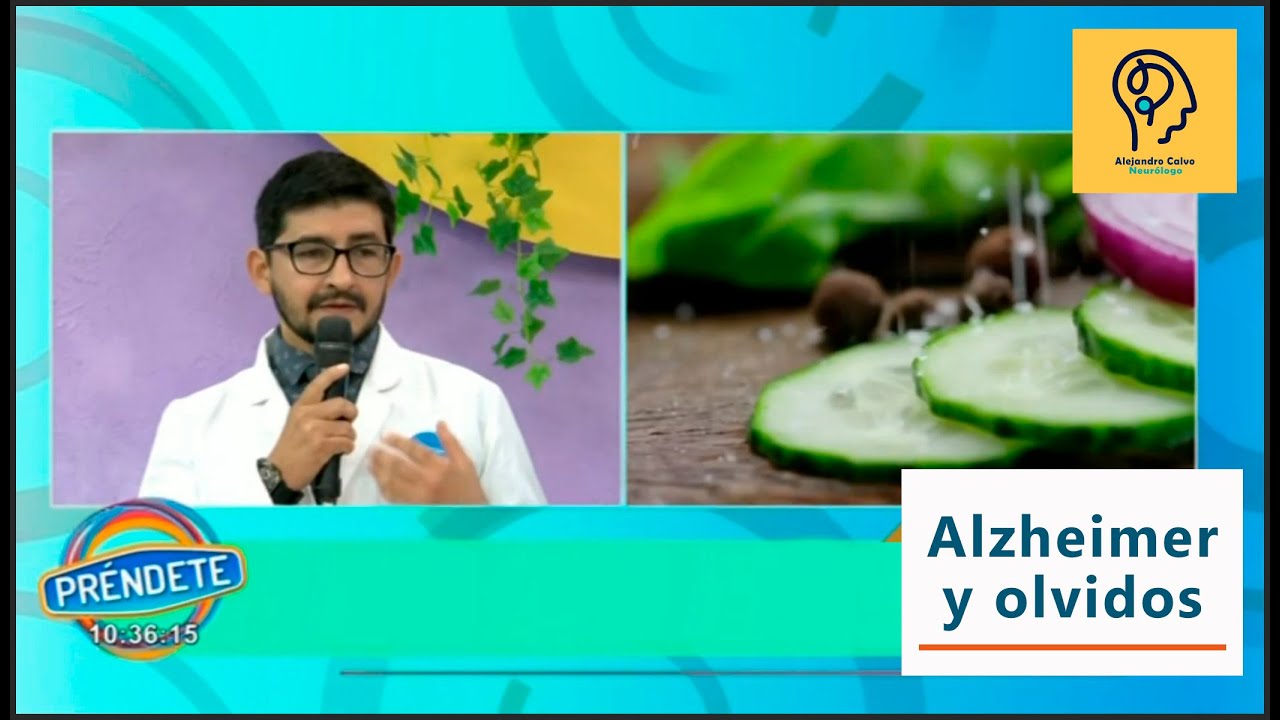 Olvidos y Alzheimer - Dr. Alejandro Calvo en Pr&eacute;ndete