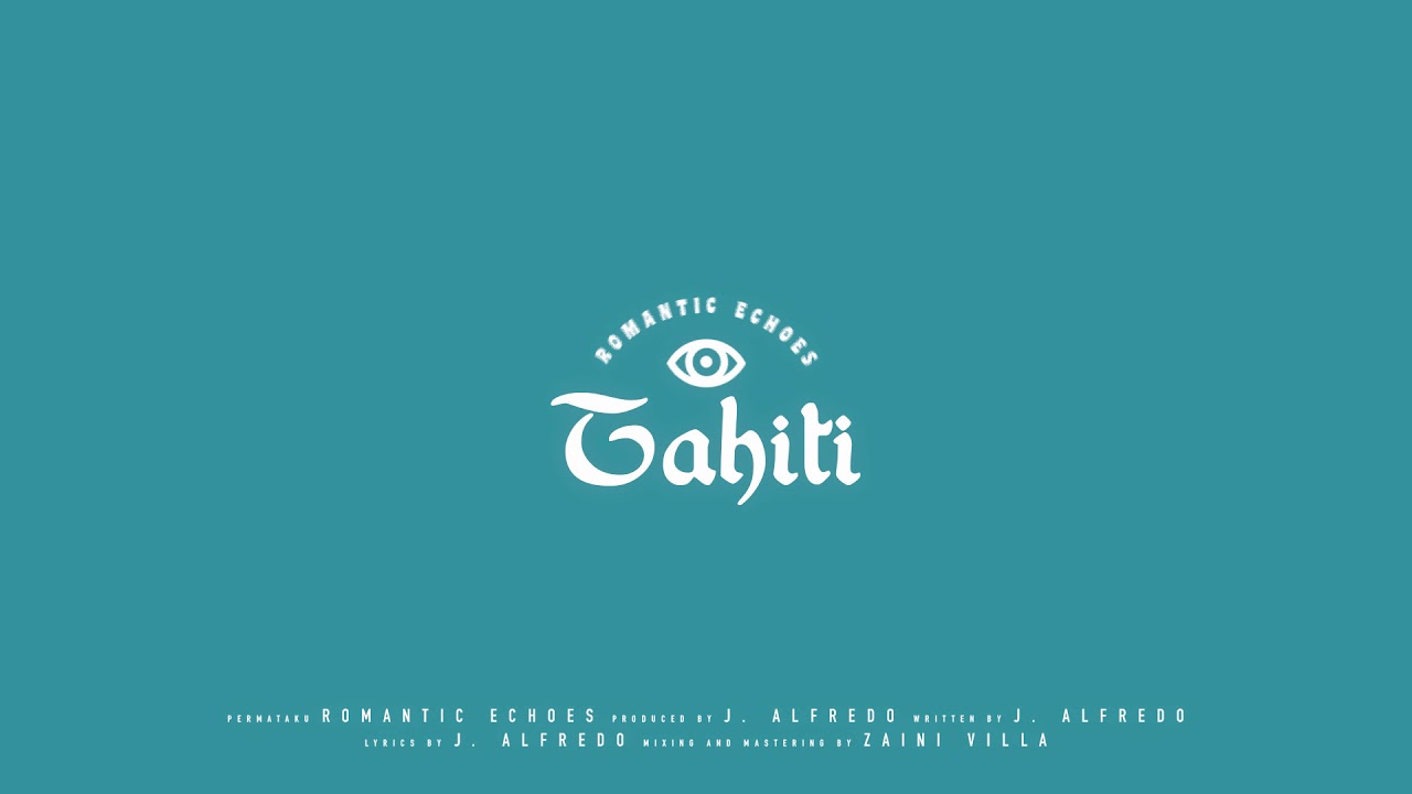Romantic Echoes - Tahiti (Official Audio)