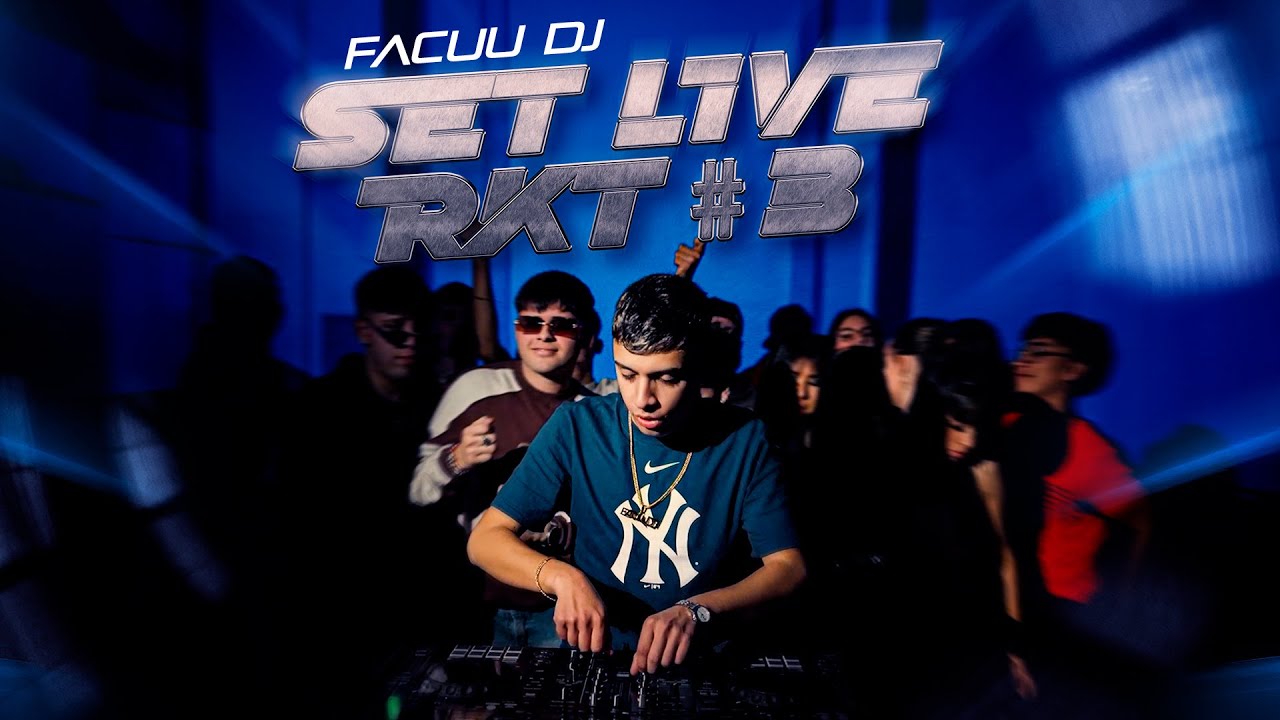 Set Live RKT #3 - FACUU DJ (Video Set)