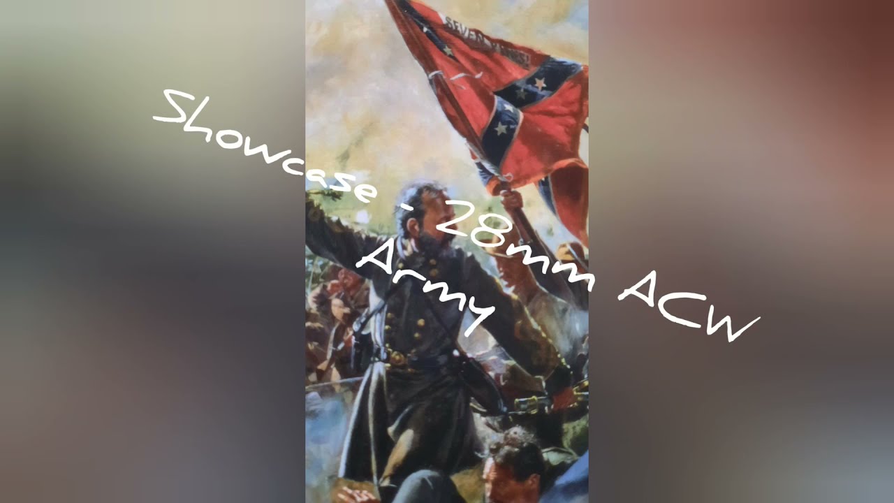 Showcase ACW 28mm army - Multi-use armies