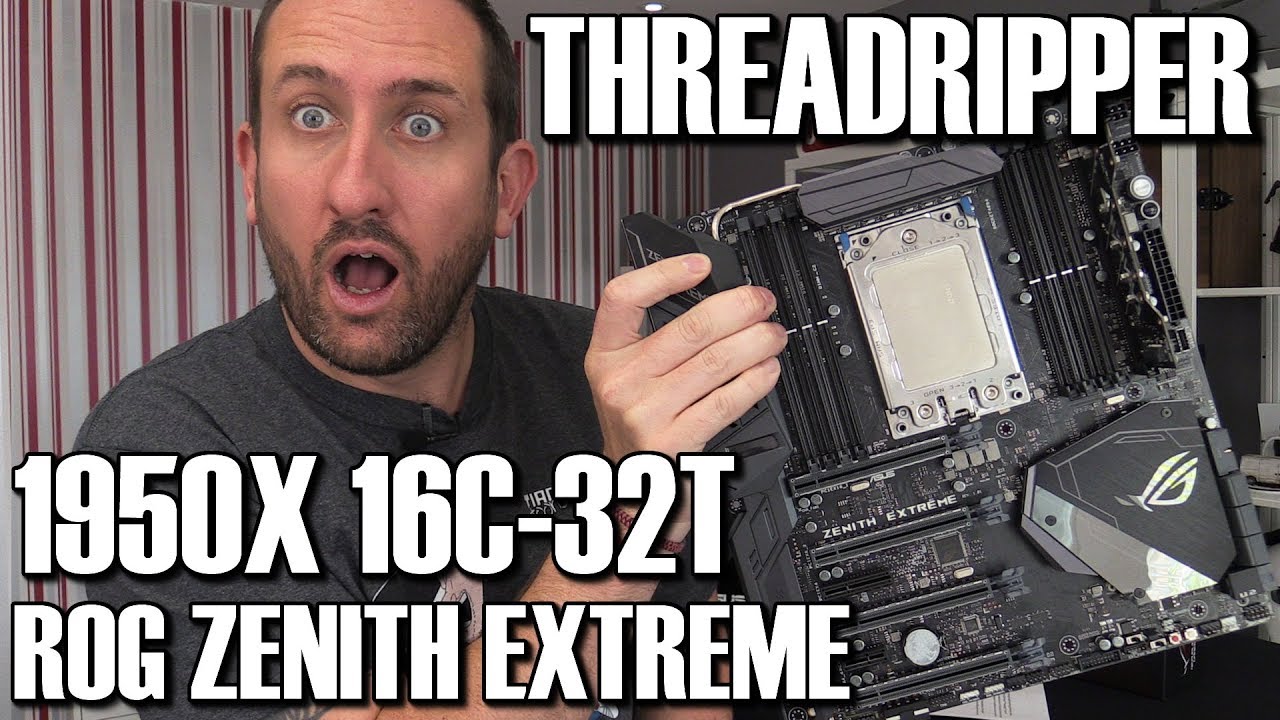 Threadripper 1950X & ROG Zenith Extreme X399 Motherboard Review
