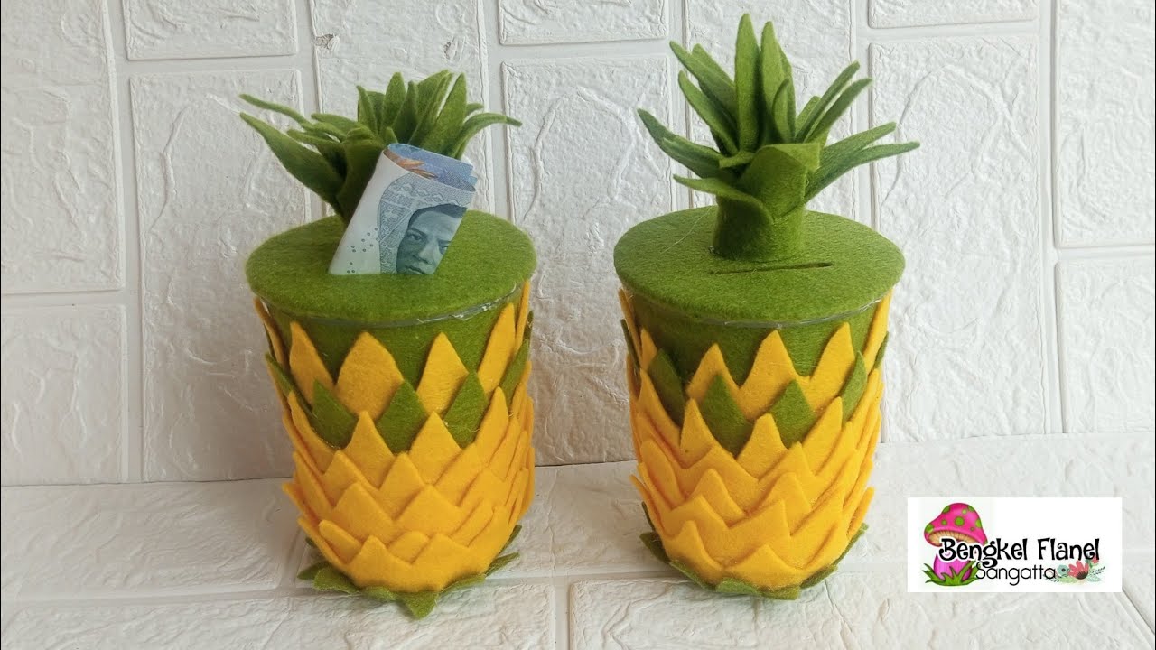 Membuat Celengan Dari Gelas Plastik Bekas Dan Kain Flanel Bentuk Buah Nanas
