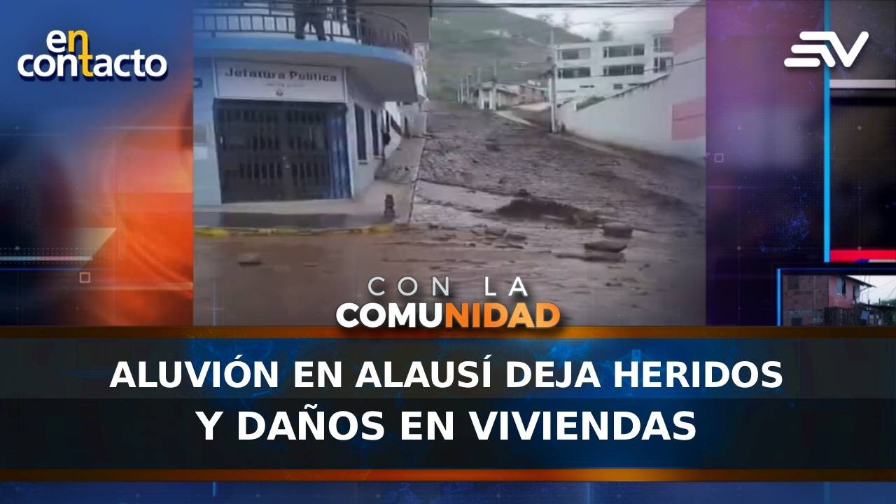 Aluvión en Alausí deja heridos y daños en viviendas | En Contacto | Ecuavisa