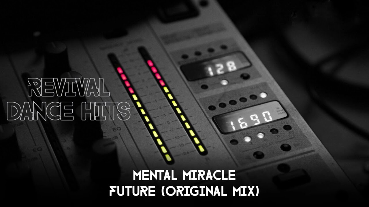Mental Miracle - Future (Original Mix) [HQ]