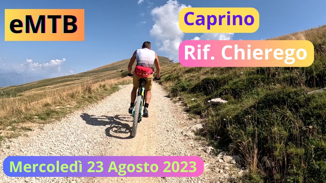 2023 08 23 Da Caprino Veronese al Rifugio Chierego