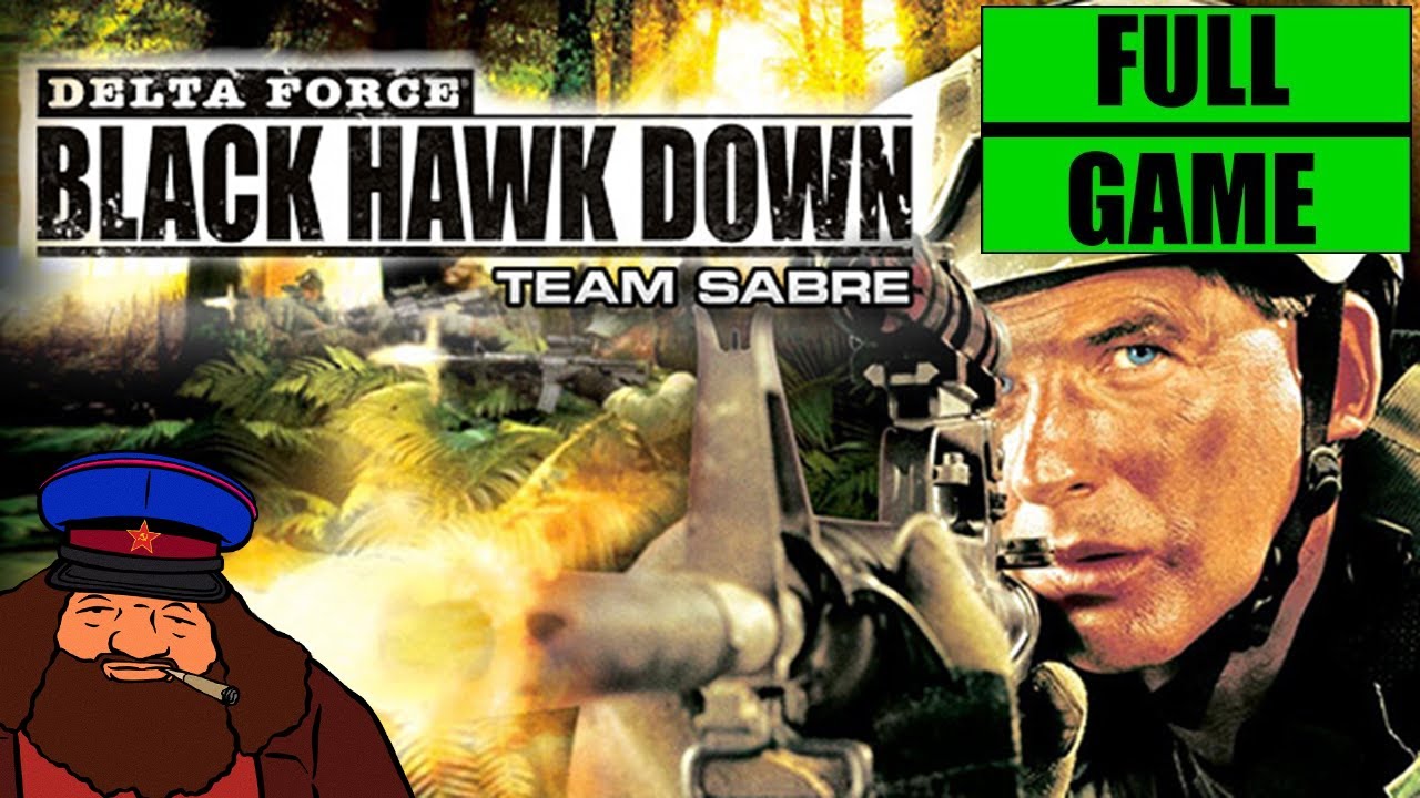 [PC] Delta Force: Black Hawk Down - Team Sabre - Full Game (No Commentary)