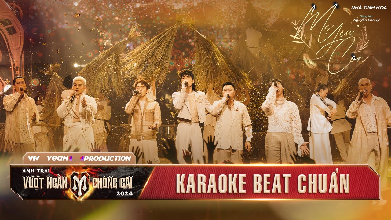 [ KARAOKE ] MẸ YÊU CON - Nhà TINH HOA (Tiết Mục Nhóm) CHUNG KẾT | ANH TRAI VƯỢT NGÀN CHÔNG GAI 2024