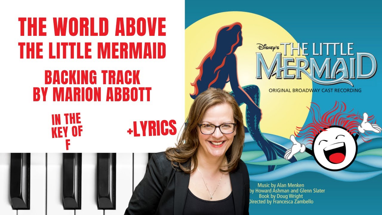 The World Above (The Little Mermaid 🧜‍♀️) - Backing Track & Lyrics 🎹 *F*