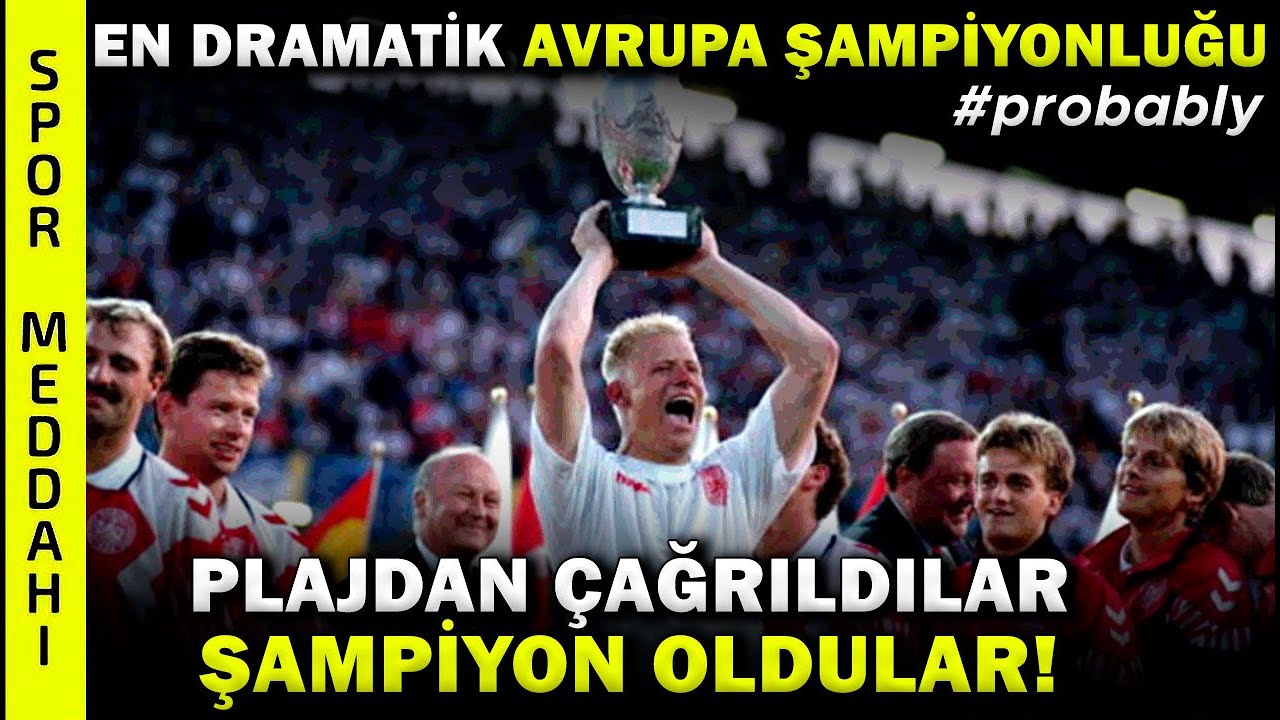 Tarihin En Dramatik Avrupa Şampiyonluğunun Hikayesi #probably